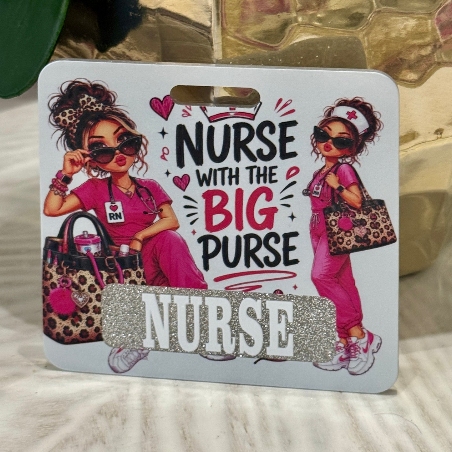 Big Purse Nurse Badge Buddy