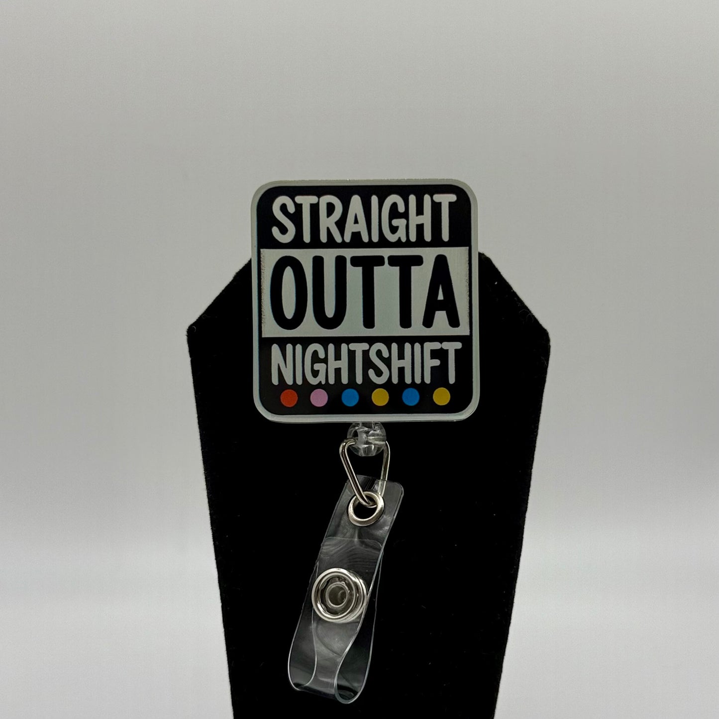 Straight Outta Night Shift Badge Reel