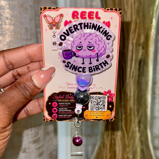 Overthinking Since Birth Badge Reel