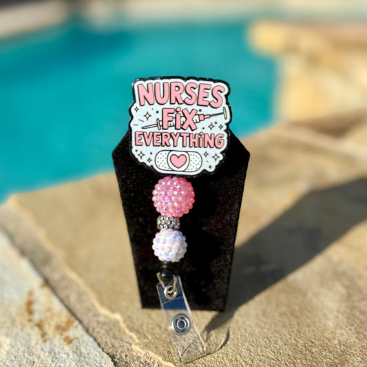 Nurses Fix Everything Badge Reel