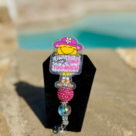Sorry, I Talk Too Much Badge Reel