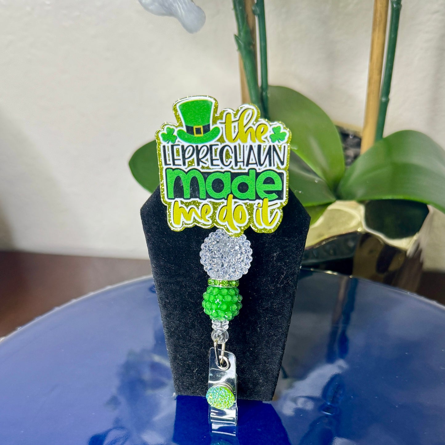 Leprechaun Made Me Do It Badge Reel